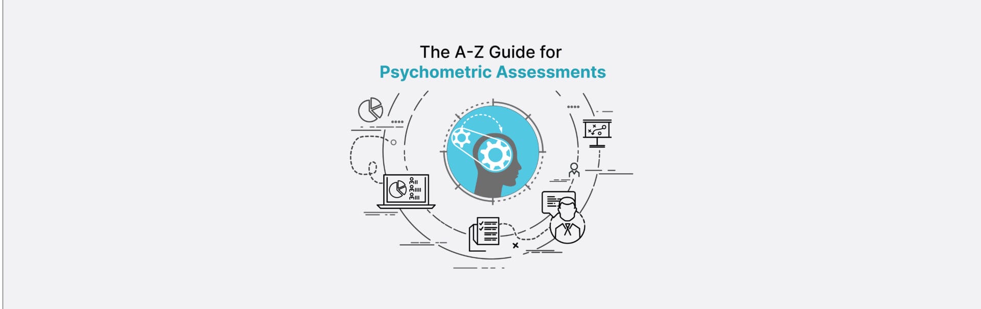 A Beginner's Guide for Psychometric Assessments