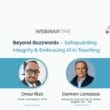 Beyond Buzzwords: Safeguarding Integrity & Embracing AI in Teaching